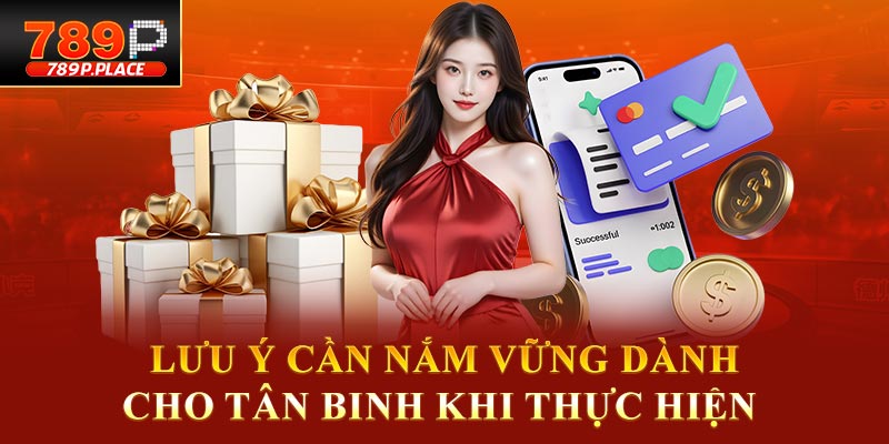 Lưu ý cần nắm vững dành cho tân binh khi thực hiện 